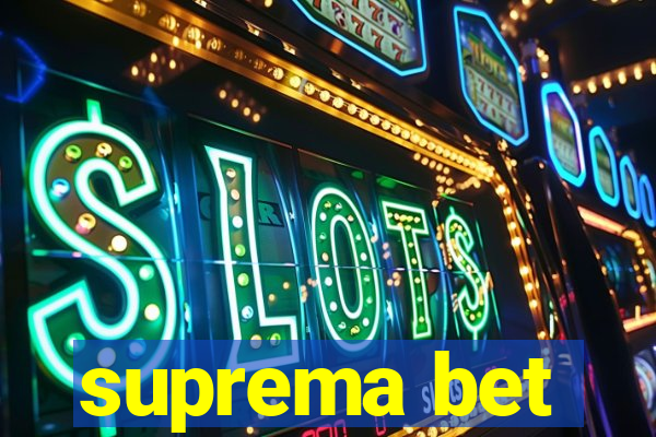 suprema bet